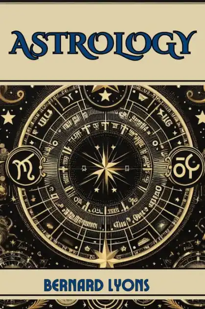 Direct From Factory ASTROLOGY: Navigating the Cosmic Blueprint (2024 Guide for Beginners)