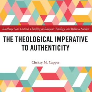 One Day Deal The Theological Imperative to Authenticity