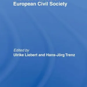 The New Politics of European Civil Society Shop Now