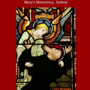 Journal of a Voyage to Australia 1855-56: Myles Athy, A Recruit for St Mary's Monastery, Sydney Crafted