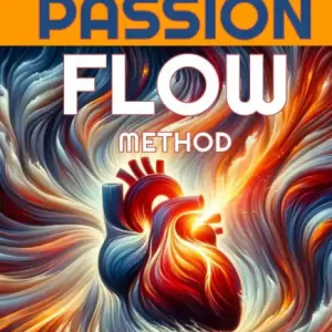 The Passion Flow Method Must Have