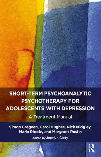 Special Discount Short-term Psychoanalytic Psychotherapy for Adolescents with Depression: A Treatment Manual