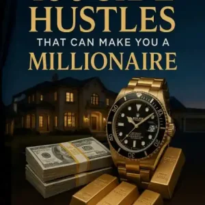 Limited Time 1OO SIDE HUSTLES THAT WILL MAKE YOU A MILLIONAIRE
