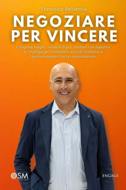 Brand New Negoziare per vincere: Comprare meglio, vendere di più, mediare con maestria: le strategie per concludere accordi, trattative e gestire relazioni con la comunicazione
