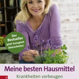 Secure Checkout Meine besten Hausmittel: Krankheiten vorbeugen und natürlich behandeln