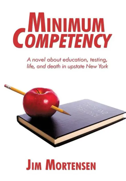 Minimum Competency: A novel about education, testing, life, and death in upstate New York Low Price