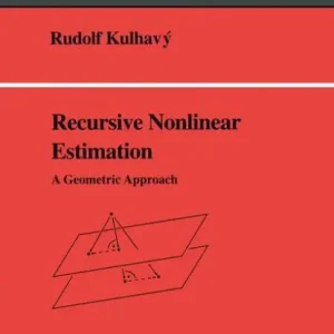 Save Now Recursive Nonlinear Estimation: A Geometric Approach