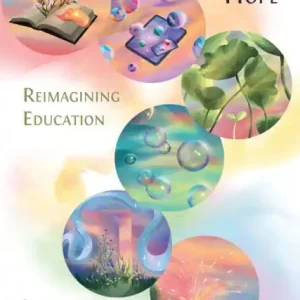 In Demand Stories of Hope: Reimagining Education