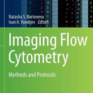Imaging Flow Cytometry: Methods and Protocols No Minimum Order