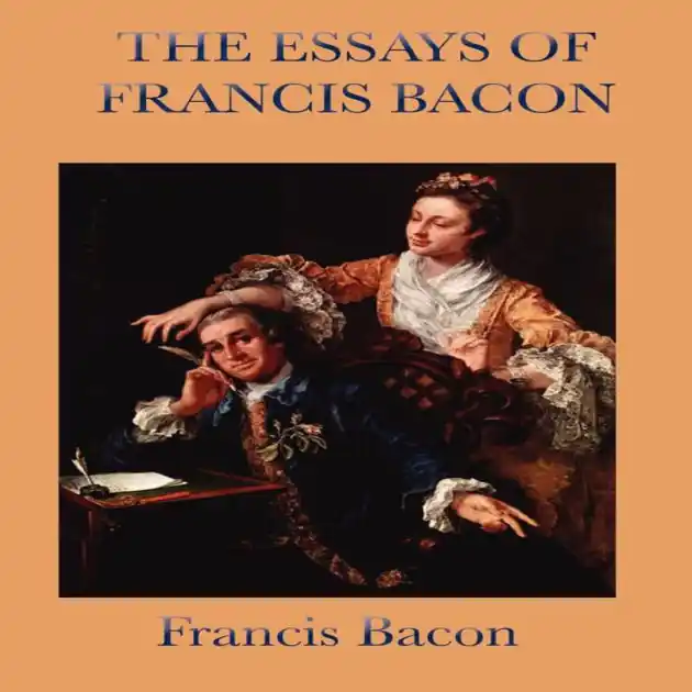 The Essays by Francis Bacon Crafted