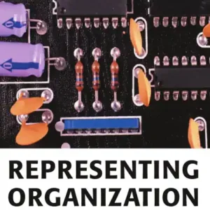 Representing Organization: Knowledge, Management, and the Information Age Direct From Factory