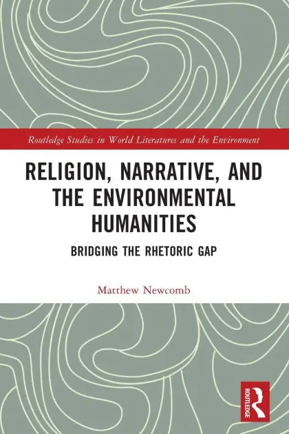 Warranty Included Religion, Narrative, and the Environmental Humanities: Bridging the Rhetoric Gap
