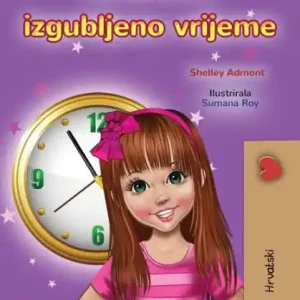 Amanda and the Lost Time (Croatian Book for Kids) Super Sale