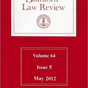 New Arrival Stanford Law Review: Volume 64, Issue 5 - May 2012
