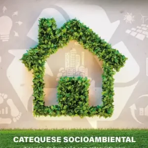 Catequese Socioambiental: Itinerário de Formação com Catequista para a Consciência do Cuidado com a Casa Comum Big Sale