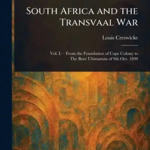 South Africa and the Transvaal War Buy Online