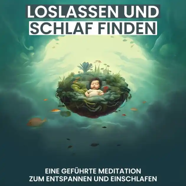 Bargain Loslassen und Schlaf finden: Eine geführte Meditation zum Entspannen und Einschlafen