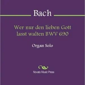 Viral Wer nur den lieben Gott lasst walten BWV 690