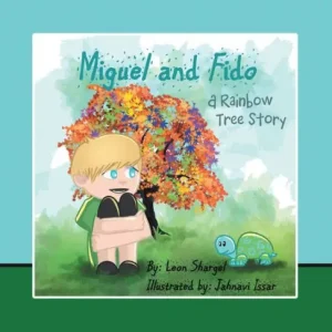 Money Back Guarantee Miguel and Fido: A Rainbow Tree Story