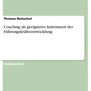 Coaching als geeignetes Instrument der Führungskräfteentwicklung Save Now