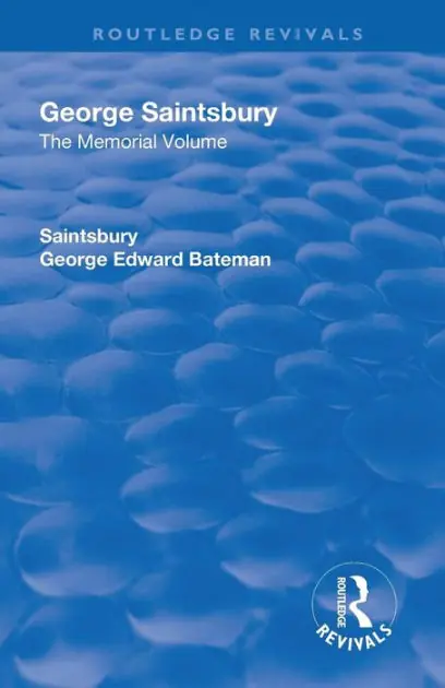 Bargain Revival: George Saintsbury: The Memorial Volume (1945): A New Collection of His Essays and Papers