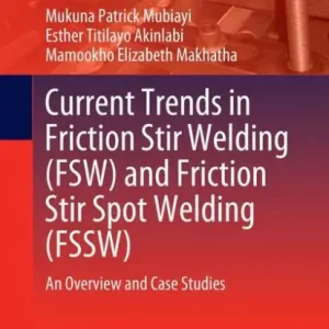 Price Drop Current Trends in Friction Stir Welding (FSW) and Friction Stir Spot Welding (FSSW): An Overview and Case Studies