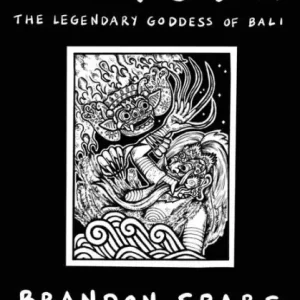 Holiday Sale Rangda: The Legendary Goddess of Bali