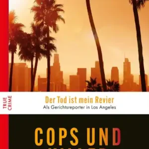 Cops und Killer: Wahre Fälle aus L.A. Fast Shipping