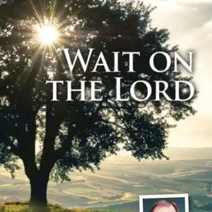 Wait on the Lord Genuine