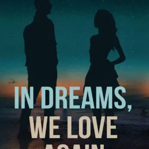 In Dreams, We Love Again Best Seller