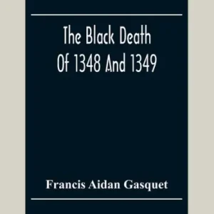Flash Sale The Black Death Of 1348 And 1349