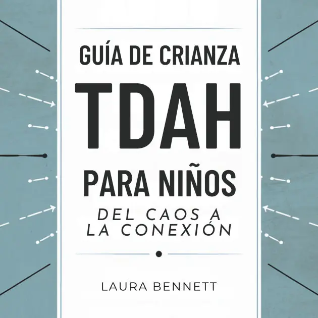Special Discount Guía de Crianza TDAH para Niños: Del Caos a la Conexión: Ayuda a tu Hijo a Prosperar, Mejora la Comunicación y Fortalece tu Vínculo Sin Estrés