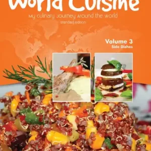 Latest World Cuisine - My Culinary Journey Around the World Volume 3