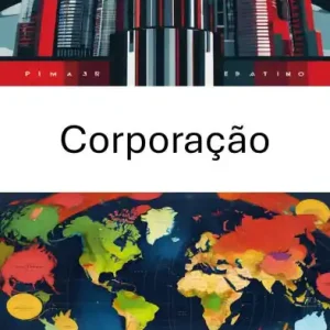 Corporação: Dinâmica de poder nas economias globais Top Rated