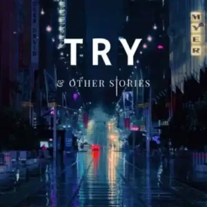 Try and Other Stories Budget