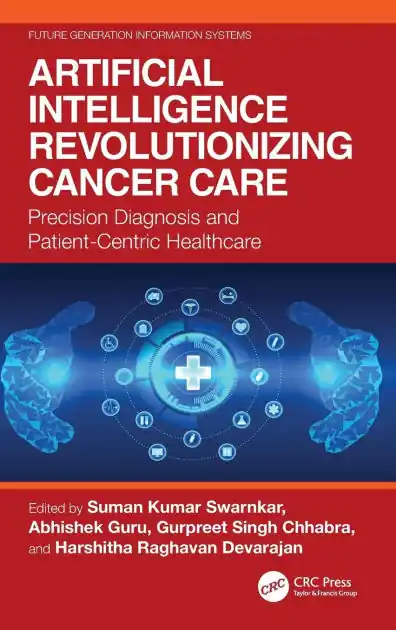 Get Yours Artificial Intelligence Revolutionizing Cancer Care: Precision Diagnosis and Patient-Centric Healthcare