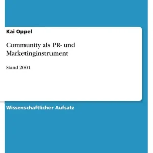 Luxury Community als PR- und Marketinginstrument: Stand 2001