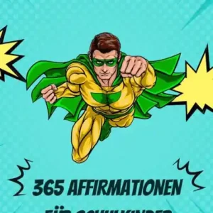 Cheap 365 positive Affirmationen für Schulkinder: Strahlend durch den Schulalltag: 365 motivierende Botschaften für Schülerinnen und Schüler.