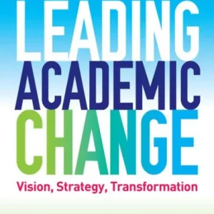 Leading Academic Change: Vision, Strategy, Transformation No Minimum Order