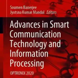 Advances in Smart Communication Technology and Information Processing: OPTRONIX 2020 Instant Buy