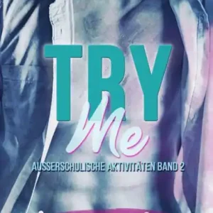 Try Me (Außerschulische Aktivitäten, #2) Editor’s Pick