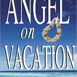 New Arrival Angel on Vacation