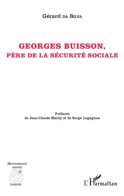 Georges Buisson: Père de la sécurité sociale Exclusive