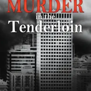 Murder in the Tenderloin: A Peyton Brooks' Mystery Fresh Stock
