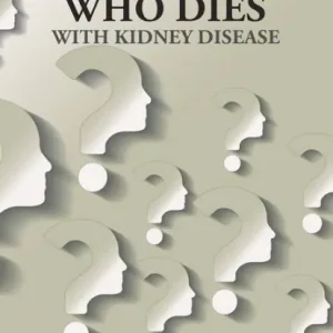 Direct From Manufacturer Who Lives, Who Dies with Kidney Disease