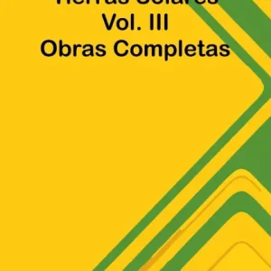 Tierras Solares; Obras Completas Vol. Iii Bargain