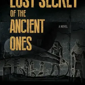No Minimum Order Lost Secret of the Ancient Ones: The Manna Chronicles - Book I