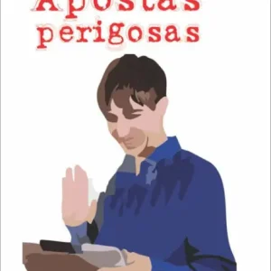 Apostas perigosas Top Rated