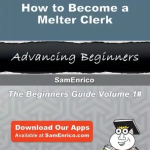 Holiday Sale How to Become a Melter Clerk