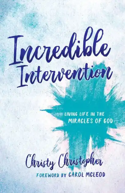 Hassle-Free Returns Incredible Intervention: Living Life in the Miracles of God